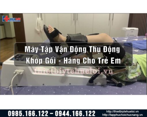 Máy tập khớp gối tự động CPM cho trẻ em