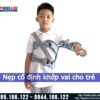 Nẹp cố định vai trẻ em